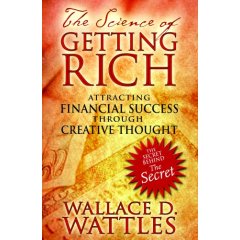 The Science of Getting Rich by Wallace D. Wattles