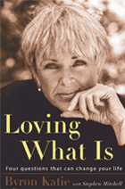 Byron Katie's - Loving What Is